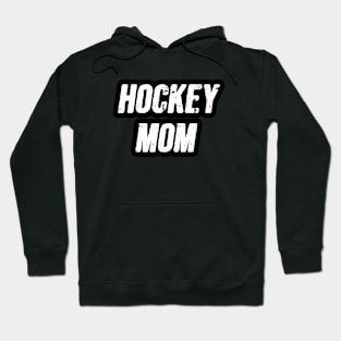 Hockey mom Hoodie